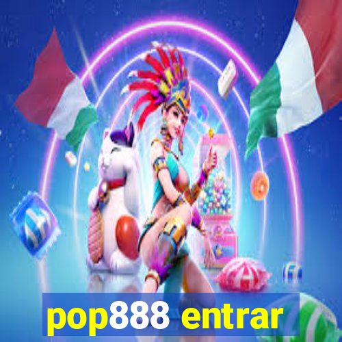 pop888 entrar